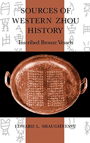 Sources of Western Zhou History: Inscribed Bronze Vessels