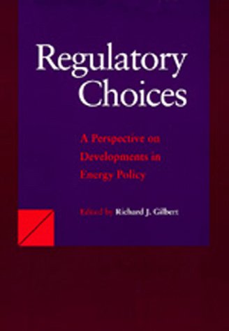 9780520070561: Regulatory Choices: A Perspective on Developments in Energy Policy