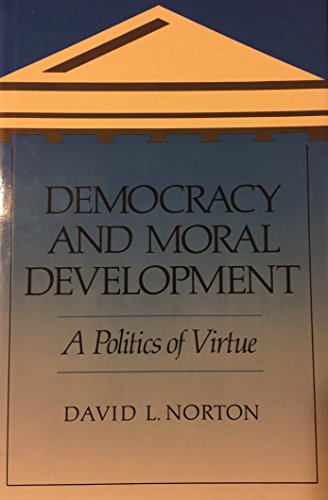 Beispielbild fr Democracy and Moral Development zum Verkauf von CARDINAL BOOKS  ~~  ABAC/ILAB