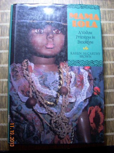 Beispielbild fr Mama Lola: A Vodou Priestess in Brooklyn (Comparative Studies in Religion and Society) zum Verkauf von Anybook.com