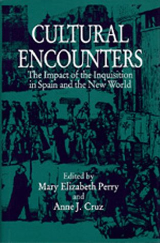 Imagen de archivo de Cultural Encounters: The Impact of the Inquisition in Spain and the New World (Center for Medieval and Renaissance Studies, UCLA) a la venta por Affordable Collectibles