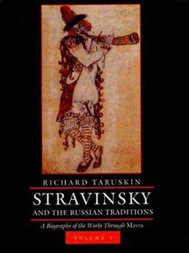 Beispielbild fr Stravinsky and the Russian Traditions: A Biography of the Works Through Marva zum Verkauf von Argosy Book Store, ABAA, ILAB