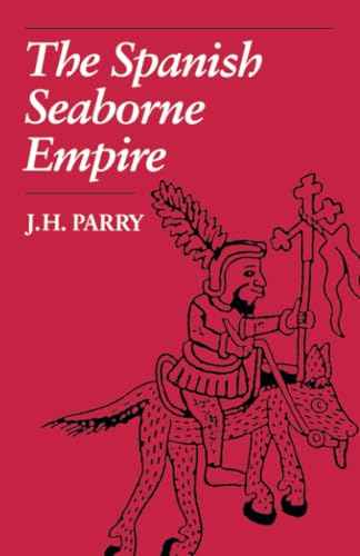 9780520071407: Spanish Seabourne Empire