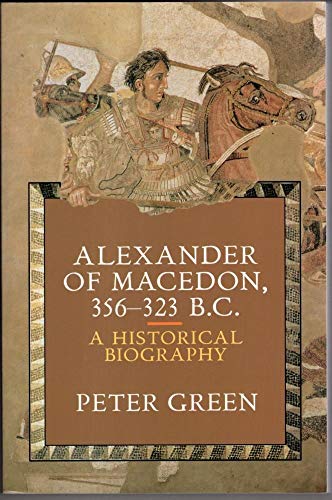 Alexander of Macedon, 356-323 B.C. A Historical Biography