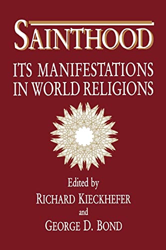 Beispielbild fr Sainthood : Its Manifestations in World Religions zum Verkauf von Better World Books
