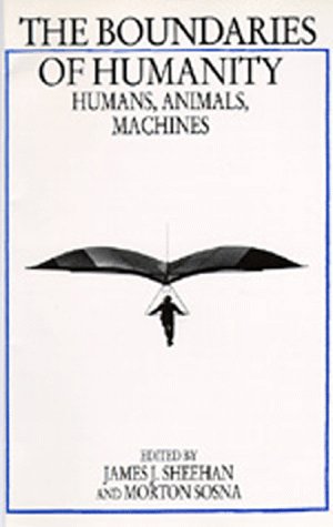 9780520072077: The Boundaries of Humanity: Humans, Animals, Machines