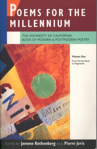 Stock image for Poems for the Millennium: The University of California Book of Modern and Postmodern Poetry, Vol. 1: From Fin-de-Siecle to Negritude for sale by HPB Inc.