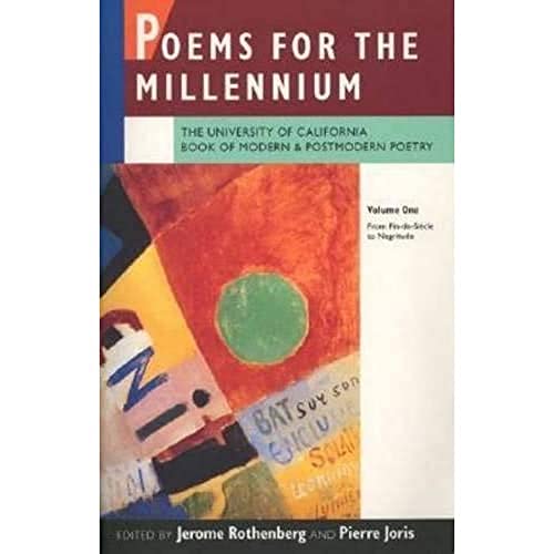 Stock image for Poems for the Millennium: The University of California Book of Modern and Postmodern Poetry, Vol. 1: From Fin-de-Siecle to Negritude for sale by SecondSale