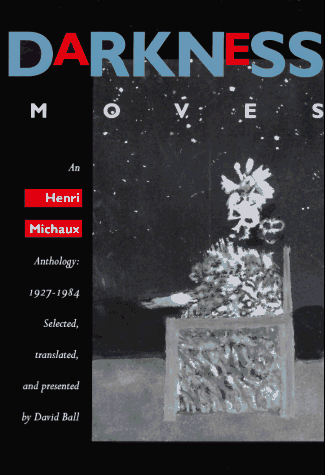 9780520072312: Darkness Moves: An Henri Michaux Anthology, 1927-1984