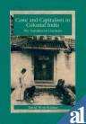 9780520072367: Caste and Capitalism in Colonial India: The Nattukottai Chettiars