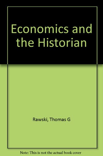 Beispielbild fr Economics and the Historian zum Verkauf von Midtown Scholar Bookstore