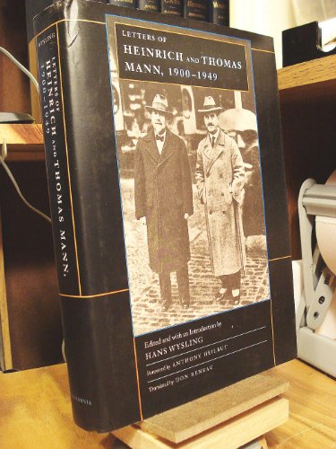 9780520072787: Letters of Heinrich & Thomas Mann 1900–1949: 12 (Weimar & Now: German Cultural Criticism)