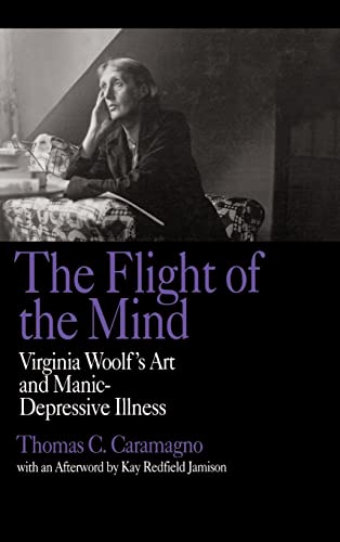 Imagen de archivo de The Flight of the Mind: Virginia Woolf's Art and Manic-Depressive Illness a la venta por First Coast Books