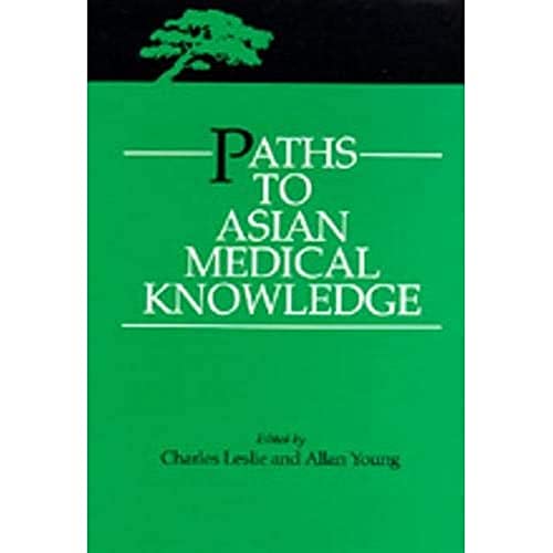 9780520073180: Paths to Asian Medical Knowledge