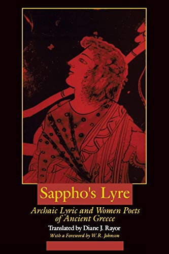 9780520073364: Sappho's Lyre: Archaic Lyric and Women Poets of Ancient Greece
