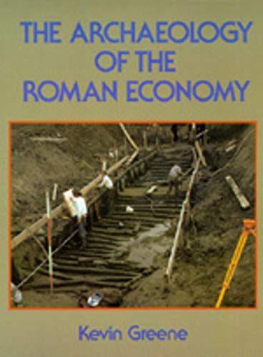 Stock image for The Archaeology of the Roman Economy for sale by SecondSale