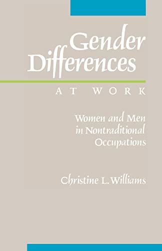 9780520074255: Gender Differences at Work: Women and Men in Non-traditional Occupations