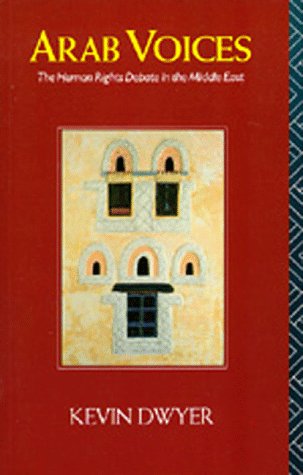 Beispielbild fr Arab Voices: The Human Rights Debate in the Middle East (Comparative Studies on Muslim Societies) zum Verkauf von Wonder Book