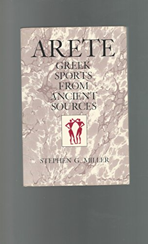 9780520075092: Arete: Greek Sports from Ancient Sources, Expanded edition