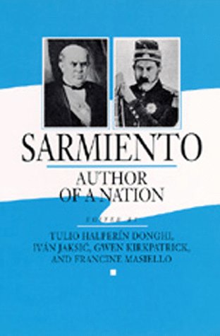 Stock image for Sarmiento: Author of a Nation for sale by ThriftBooks-Atlanta