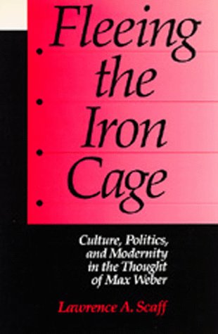 Beispielbild fr Fleeing the Iron Cage : Culture, Politics, and Modernity in the Thought of Max Weber zum Verkauf von Better World Books