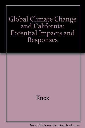 9780520075559: Global Climate Change and California: Potential Impacts and Responses