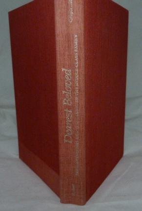 Beispielbild fr DEAREST BELOVED: The Hawthornes and the Making of the Middle-Class Family zum Verkauf von E.R. Bosson, Books