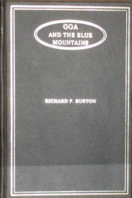 9780520076105: Goa, and the Blue Mountains; Or, Six Months of Sick Leave