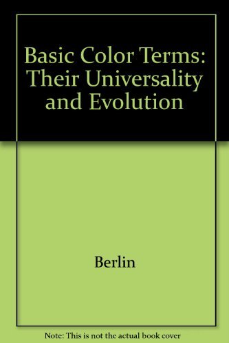 9780520076358: Basic Color Terms: Their Universality and Evolution