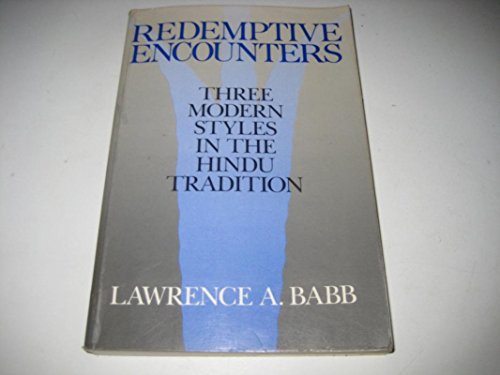 Beispielbild fr Redemptive Encounters: Three Modern Styles in the Hindu Tradition zum Verkauf von ThriftBooks-Atlanta