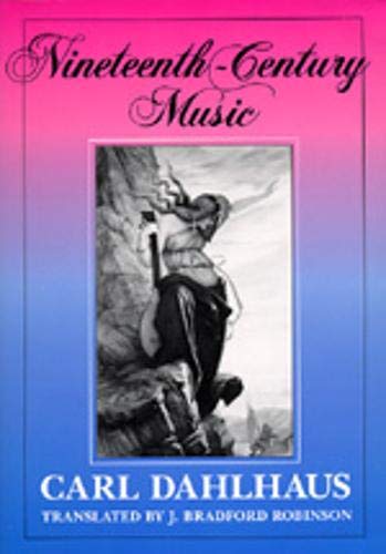 Imagen de archivo de Nineteenth-Century Music (Volume 5) (California Studies in 19th-Century Music) a la venta por HPB-Red