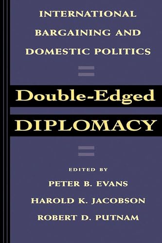 Beispielbild fr Double-Edged Diplomacy: International Bargaining and Domestic Politics (Studies in International Political Economy # 25) zum Verkauf von Sutton Books