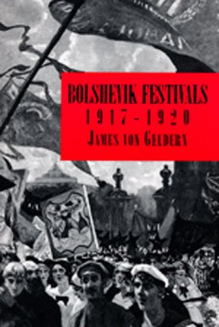 Stock image for Bolshevik Festivals, 1917-1920 for sale by Grey Matter Books