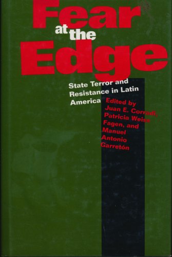 Beispielbild fr Fear at the Edge: State Terror and Resistance in Latin America zum Verkauf von GoldenWavesOfBooks