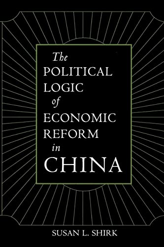 Stock image for The Political Logic of Economic Reform in China (Volume 24) (California Series on Social Choice and Political Economy) for sale by Greenway