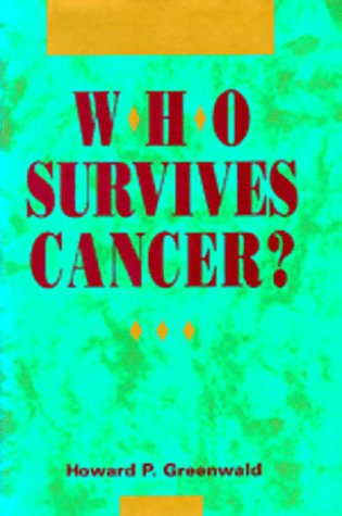 Beispielbild fr Who Survives Cancer? zum Verkauf von Better World Books