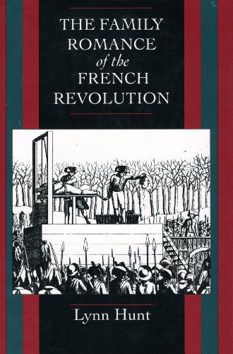 9780520077416: Family Romance of the French Revolution