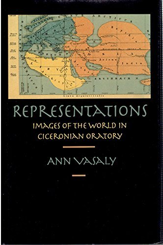 Imagen de archivo de Representations: Images of the World in Ciceronian Oratory a la venta por Powell's Bookstores Chicago, ABAA