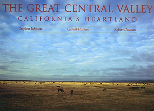 Stock image for The Great Central Valley: California's Heartland (A Centennial Book) for sale by SecondSale