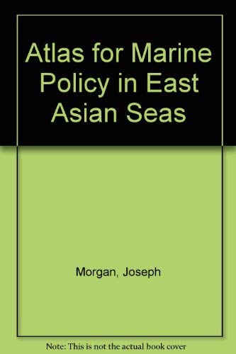 Atlas for Marine Policy in East Asian Seas