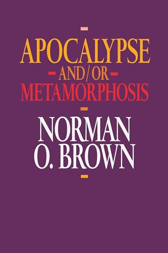 9780520078284: Apocalypse and/or Metamorphosis