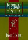 9780520078338: Vietnam 1945: The Quest for Power