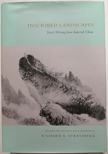 9780520078468: Inscribed Landscapes: Travel Writing from Imperial China [Idioma Ingls]