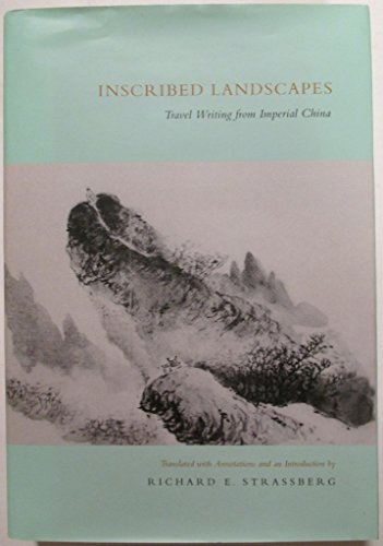 9780520078468: Inscribed Landscapes – Travel Writing from Imperial China