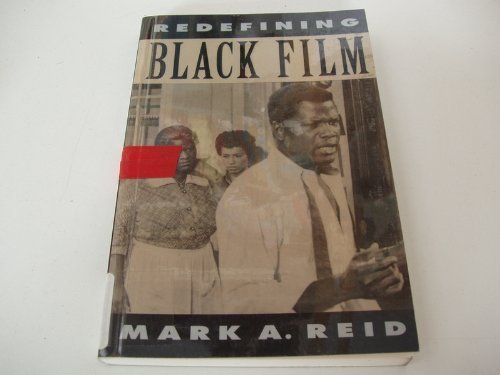 9780520078628: Redefining Black Film