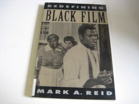 9780520078628: Redefining Black Film