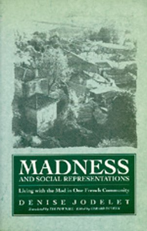 Imagen de archivo de Madness and Social Representation: Living with the Mad in One French Community a la venta por ThriftBooks-Atlanta