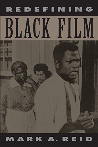 Redefining Black Film - Reid, Mark A. A.