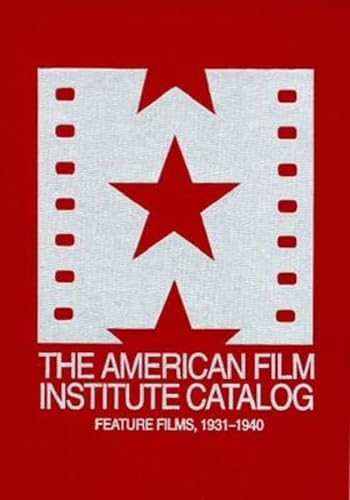 9780520079083: The American Film Institute Catalog of Motion Pictures Produced in the United States: Feature Films, 1931-1940, 3 Volume Set