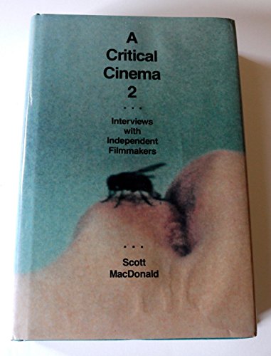 9780520079175: A Critical Cinema 2 – Interviews with Independent Filmmakers